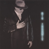 Big Trouble - Big Trouble