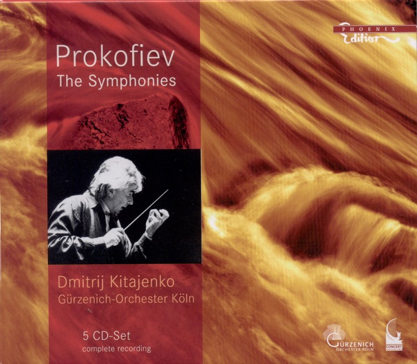 Prokofiev: Symphonies (Cologne Gurzenich Orchestra, Kitaenko)