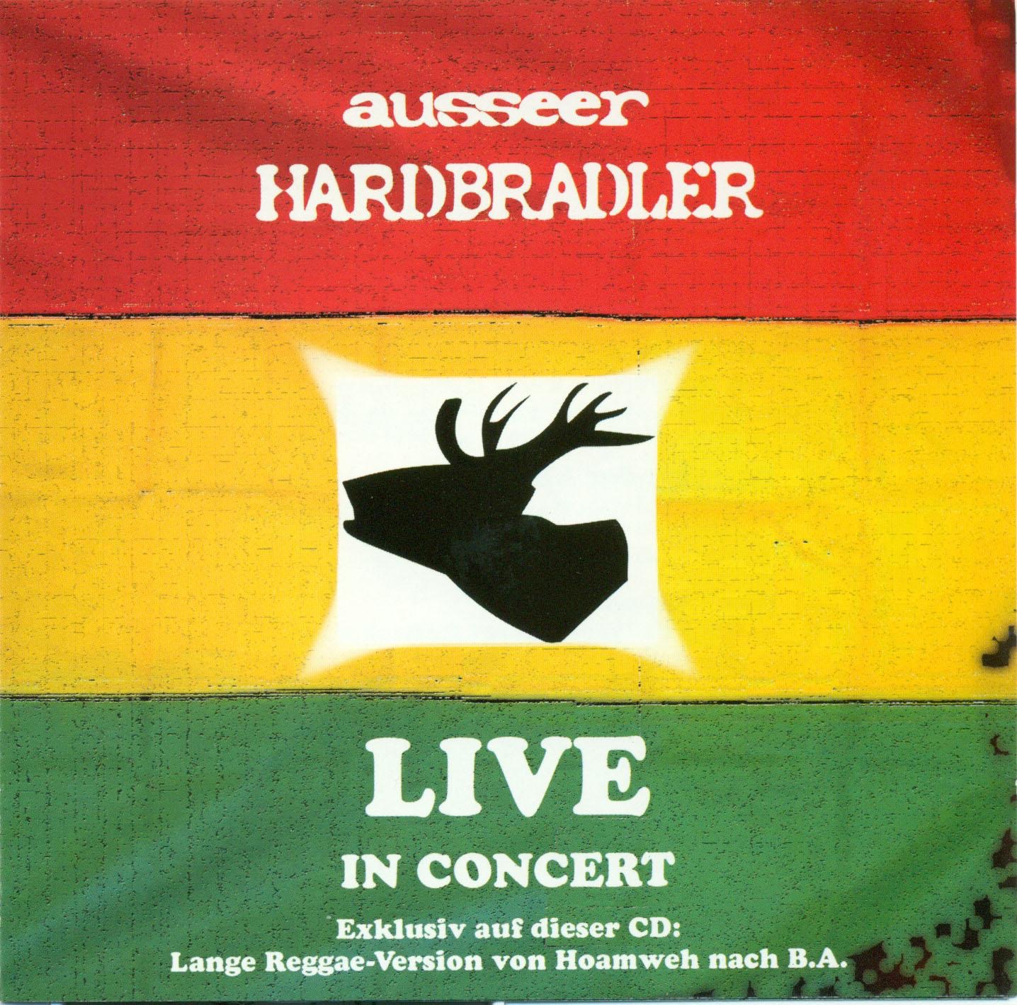 Ausseer Hardbradler: Live In Concert