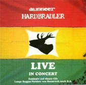 Ausseer Hardbradler: Live In Concert