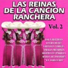 Las Reinas de la Canción Ranchera, Vol. 2