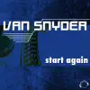 Van Snyder - Start Again (Megara vs. DJ Lee Remix Edit)