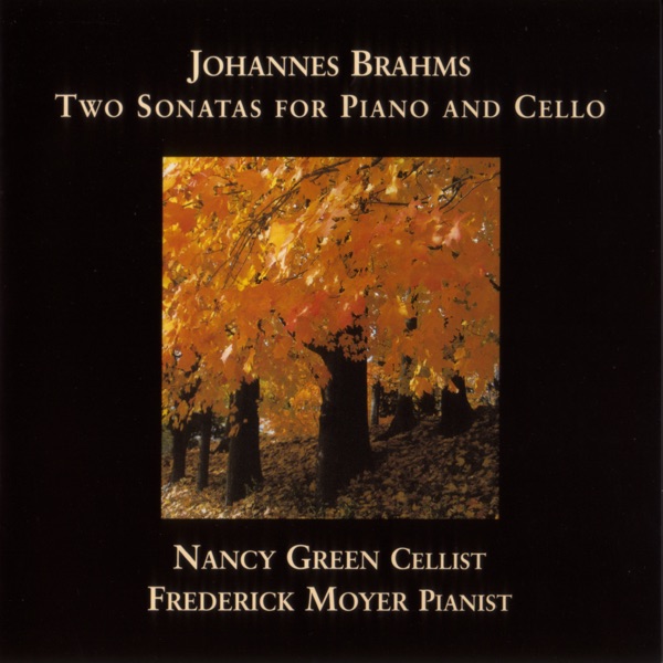 Johannes Brahms: Two Sonatas for Piano and Cello