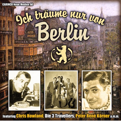 Ich Träume nur von Berlin (Original Recordings)