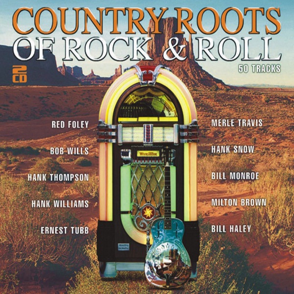 The Country Roots of Rock & Roll