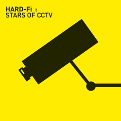 Stars of CCTV - Hard-Fi Cover Art