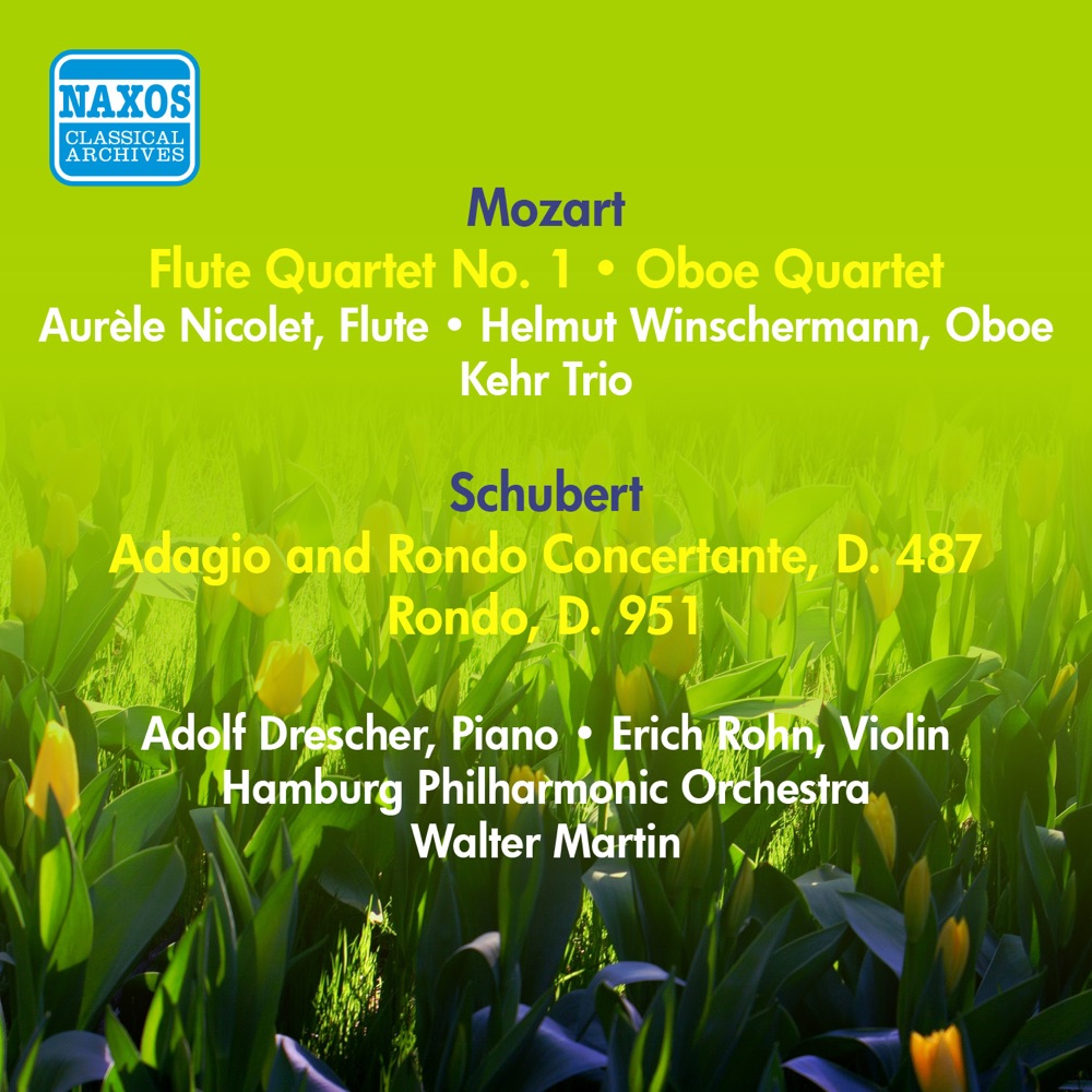 Обложка альбома «Mozart, W.A.: Flute Quartet No. 1 - Oboe Quartet in F Major - Schubert, F.: Adagio and Rondo Concertante, D. 487 - Rondo, D. 951 (1957)» — Aurele Nicolet, Kehr Trio, Helmut Winschermann, Hamburg Philharmonic State Orchestra, Adolf Drescher, Walter Martin & Erich Rohn