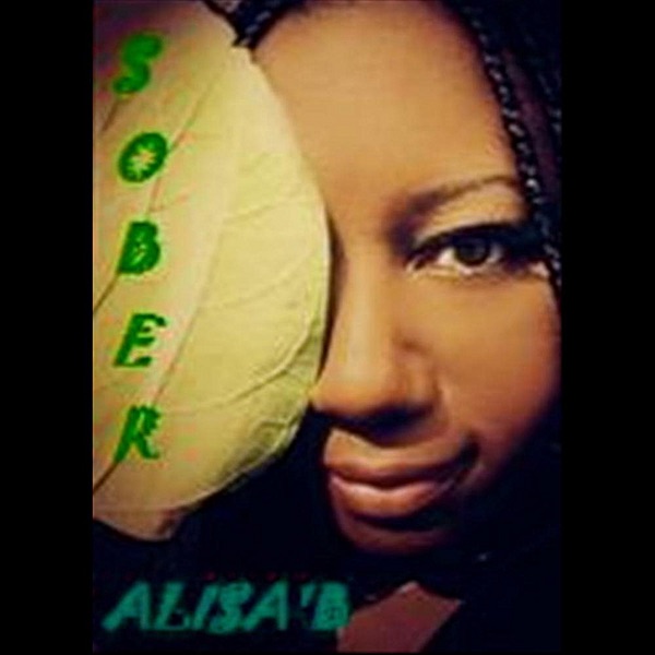Обложка альбома «Sober (Charlie Rosario Extended Mix) - Single» — A'Lisa B