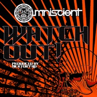 Watch Out - Single - Omniscient