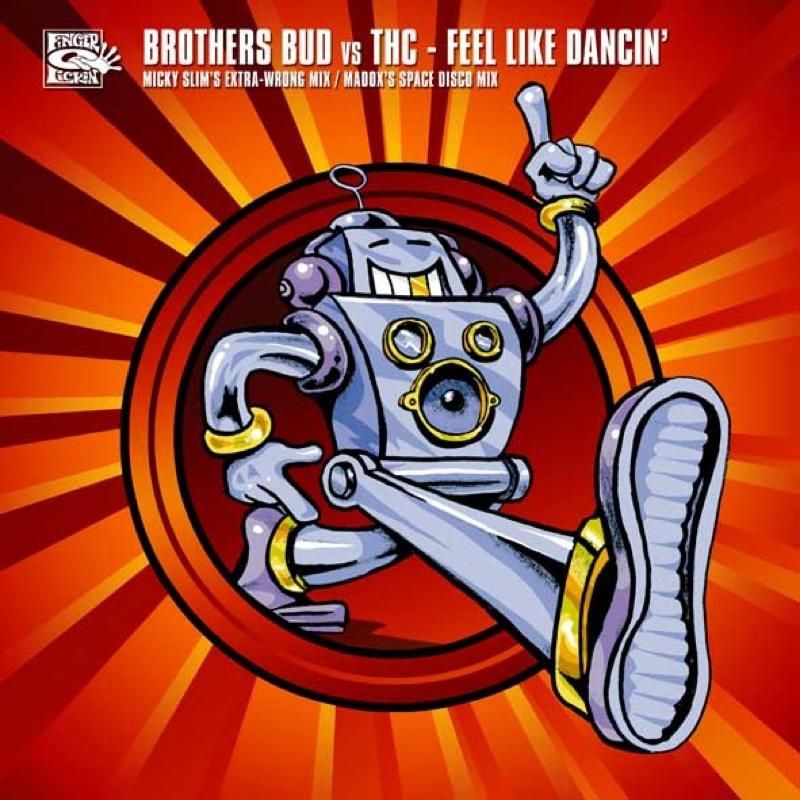 Обложка альбома «Feel Like Dancin' (Brothers Bud Vs THC) - Single» — Brothers Bud & THC