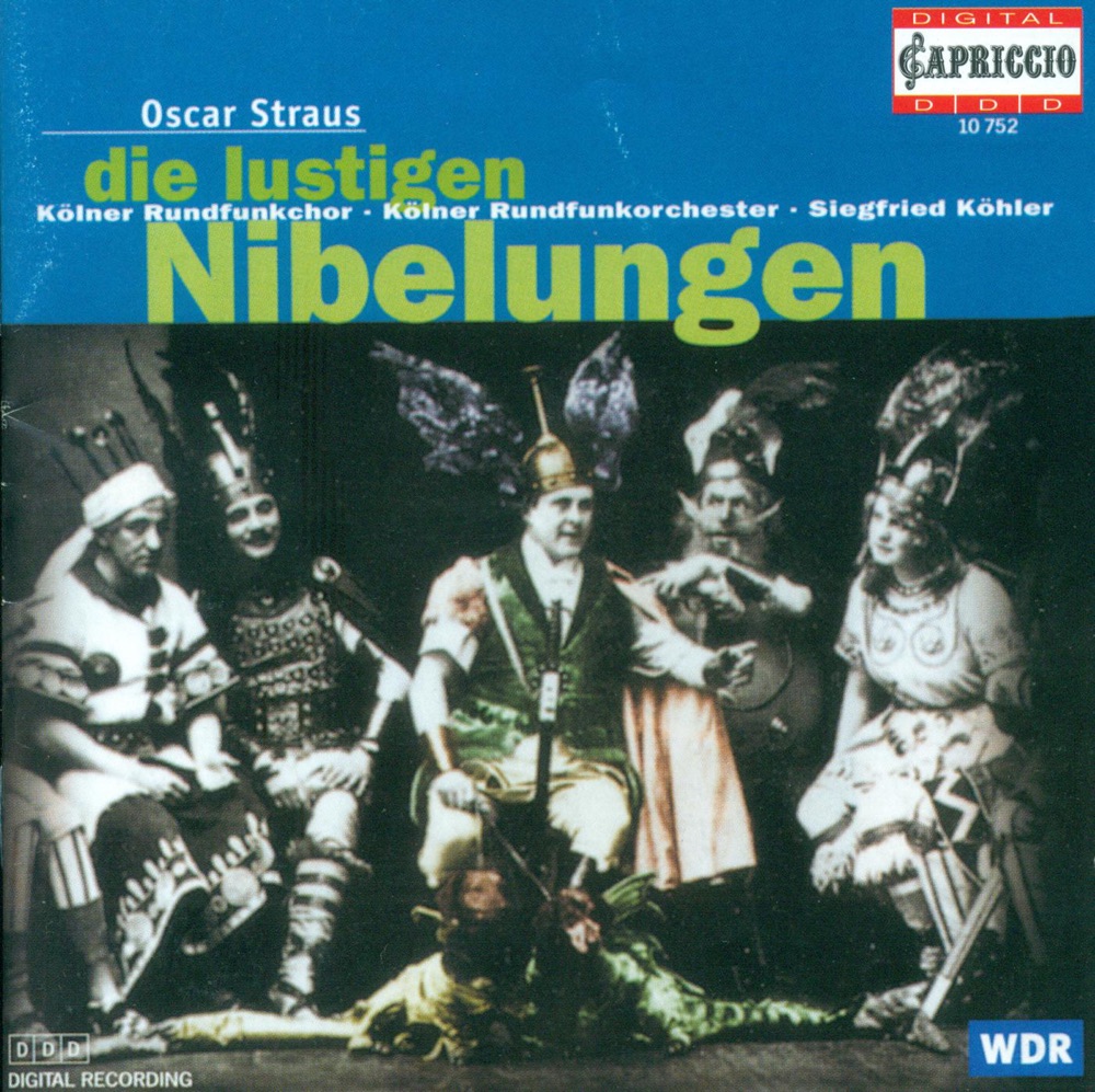 Обложка альбома «Straus: Die Lustigen Nibelungen» — Martin Gantner, Michael Nowak, Daphne Evangelatos, Siegfried Köhler, Cologne Radio Chorus & Cologne Radio Orchestra
