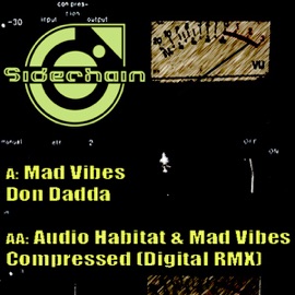 Compressed (Digital Remix) Mad Vibes, Audio Habitat & Digital