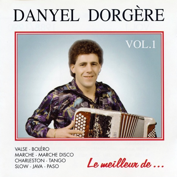 Le Meilleur De Danyel Dorgère  Vol. 1 artwork