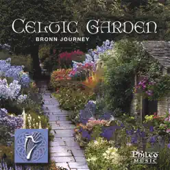 Celtic Garden - Bronn Journey Celtic Garden - Bronn Journey