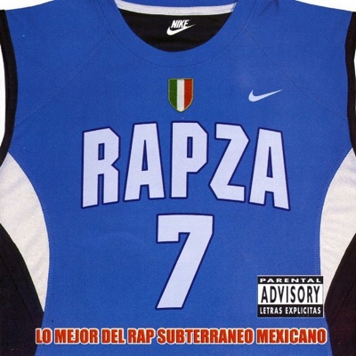 Rapza 7 - the Best of Mexican Rap