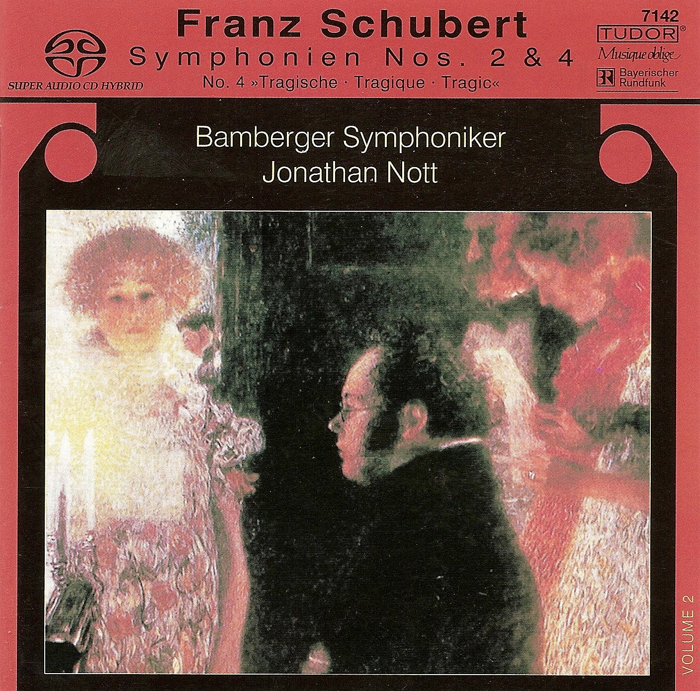 Schubert: Symphonies Nos. 2 & 4, Vol. 2 by Jonathan Nott & Bamberg Symphony Orchestra album cover