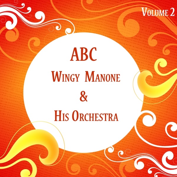 ABC Wingy Manone Vol 2