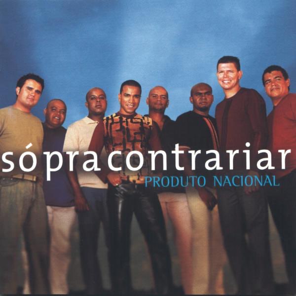 Produto Nacional - Album by Só Pra Contrariar - Apple Music