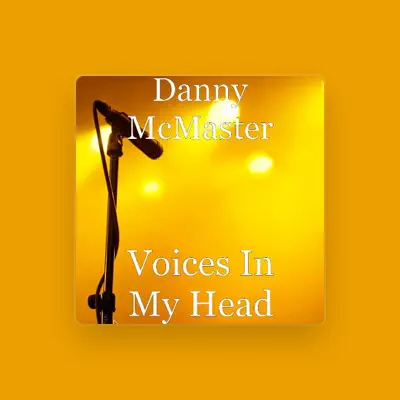 Listen to Danny McMaster, watch music videos, read bio, see tour dates & more!