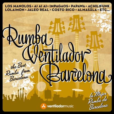 Rumba Ventilador Barcelona (The Best Rumba from Barcelona)