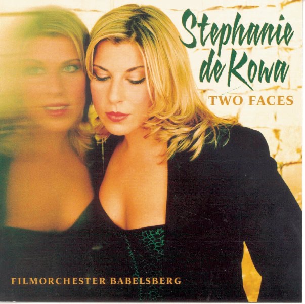 Обложка альбома «Two Faces» — Stephanie De Kowa & Filmorchester Babelsberg