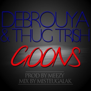 Goons (Mix By Misteugalak) - Single