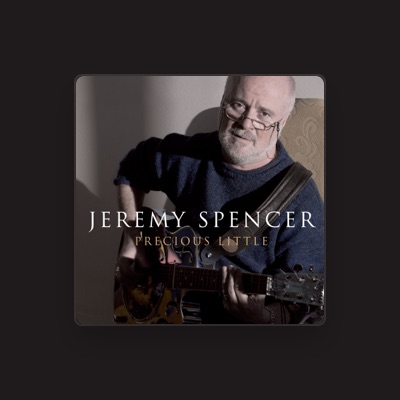 Listen to Jeremy Spencer, watch music videos, read bio, see tour dates & more!