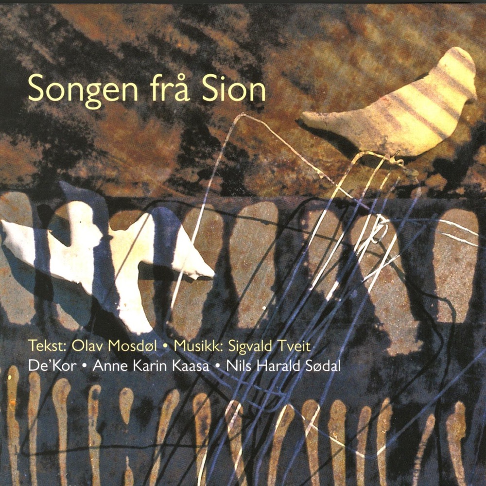 Обложка альбома «Songen Fra Sion» — Anne Karin Kaasa, Nils Harald Sødal & DeKor