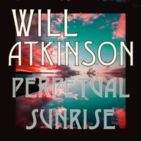 Perpetual Sunrise - Single - Will Atkinson