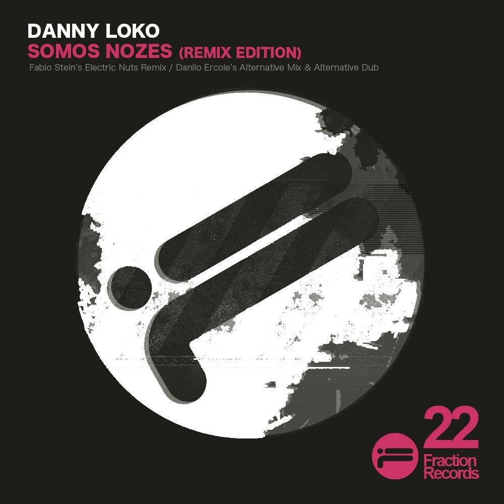 Обложка альбома «Somos Nozes (Remix Edition) - EP» — Danny Loko