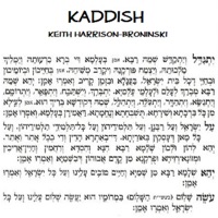 Kaddish - Keith Harrison-Broninski