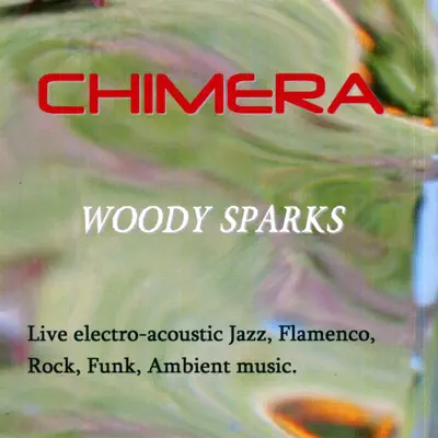 Poslechněte si Chimera od interpreta Woody Sparks