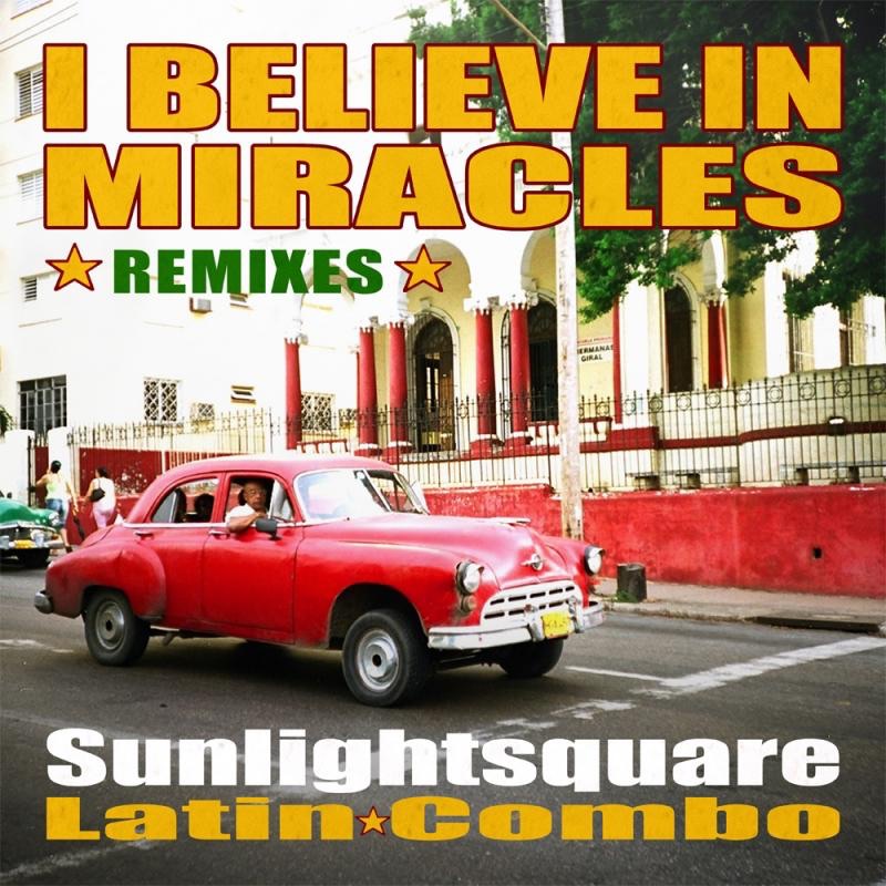 Sunlightsquare – 7-I Believe In Miracles