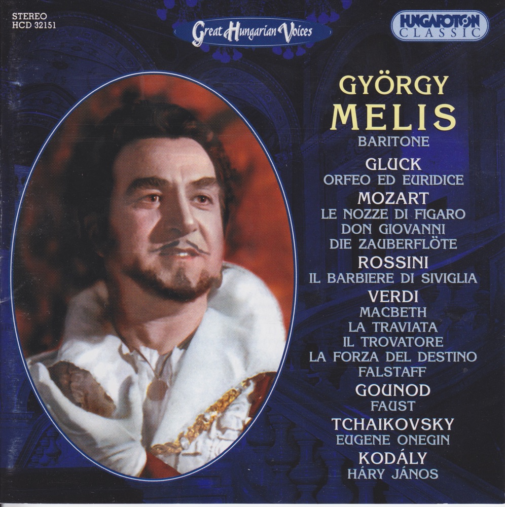 Обложка альбома «Great Hungarian Voices - György Melis» — György Melis, Eva Marton, Margit László, Male Choir of Hungarian State Opera, Hungarian State Opera Orchestra & Budapest Symphony Orchestra