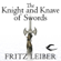 Fritz Leiber - The Knight and Knave of Swords: The Adventures of Fafhrd and the Gray Mouser (Unabridged)
