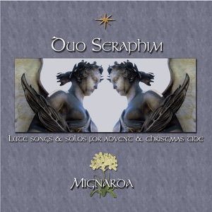 Duo Seraphim: Lute Songs & Solos for Advent & Christmastide