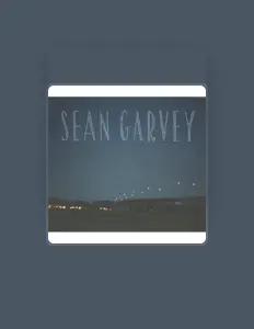Sean Garveyを聴いたり、ミュージックビデオを鑑賞したり、経歴やツアー日程などを確認したりしましょう！
