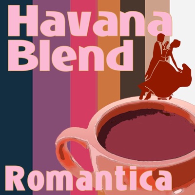 Havana Blend - Romántica