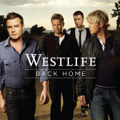 Ascolta 'Back Home' di Westlife