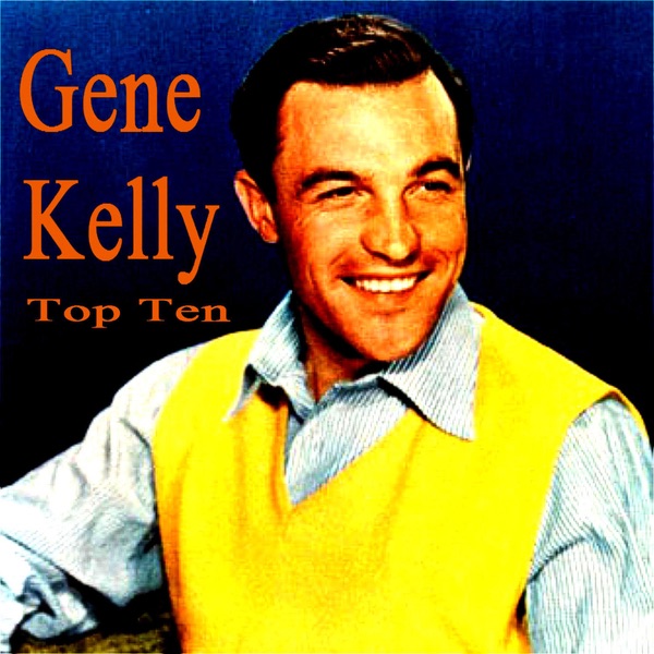 Обложка альбома «Gene Kelly Top Ten» — Gene Kelly