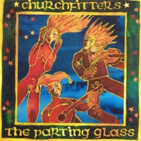 The Parting Glass by Churchfitters on Apple Music