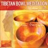 Tibetan Bowl Meditation - River Guerguerian