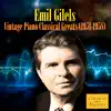 Emil Gilels - Piano Concerto No. 4 in G Major, Op. 58: I. Allegro