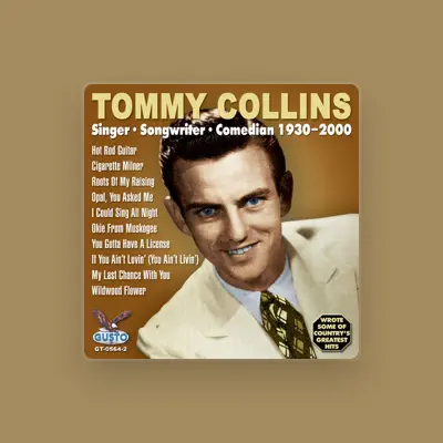 Listen to Tommy Collins, watch music videos, read bio, see tour dates & more!