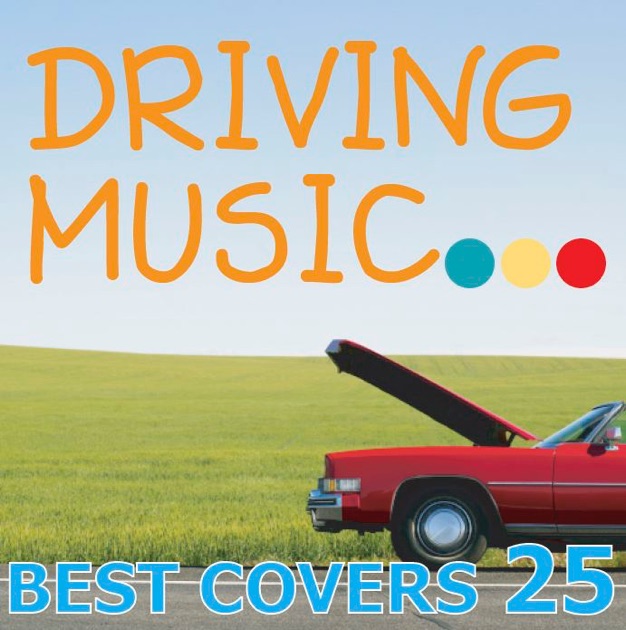 ドライビング・ミュージック・ベスト・カヴァーズ・セレクト・25