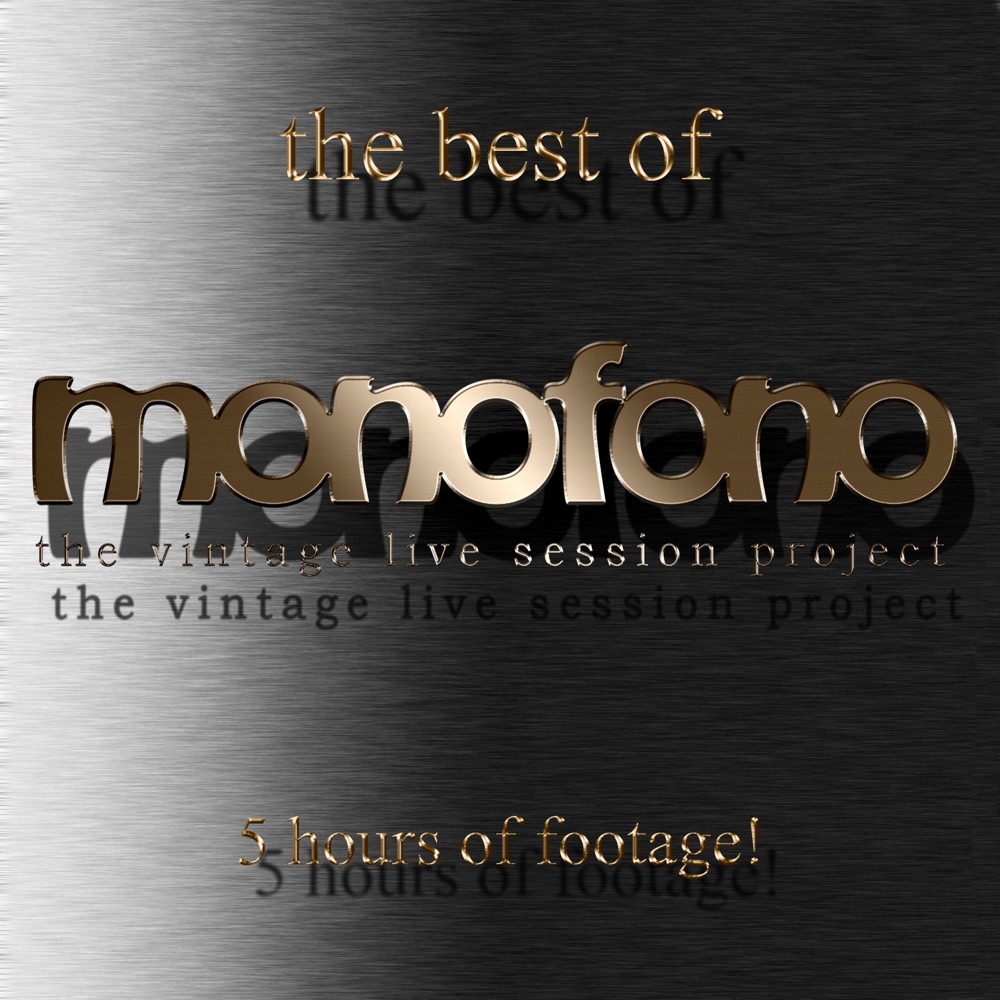 Обложка альбома «Best of Monofono (The Vintage Live Session Project)» — Monofono