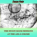 The Spoon Room Sessions At The Air-O-Drome