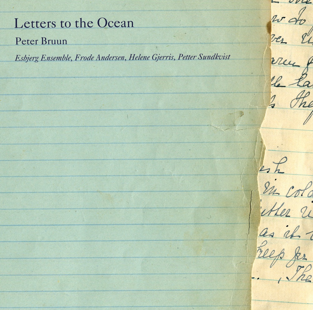 Обложка альбома «Bruun: Letters to the Ocean» — Frode Andersen, Helene Gjerris, Esbjerg Ensemble & Petter Sundkvist
