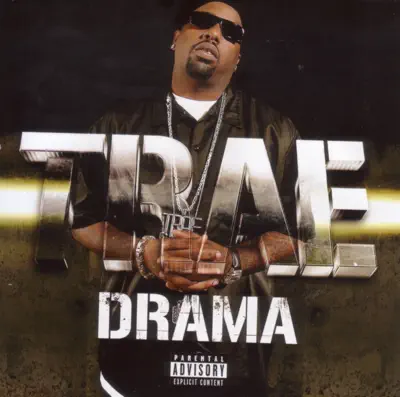 聆聽 Trae tha Truth 的「Drama」
