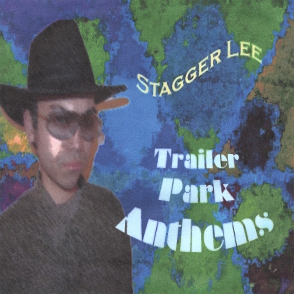 Trailer Park Anthems